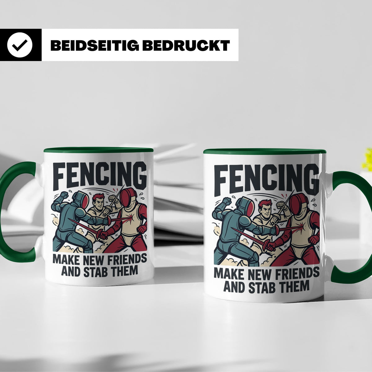 Fechten Tasse mit Spruch Make New Friends And Stab Them, lus – Grün [farbe:grün]
