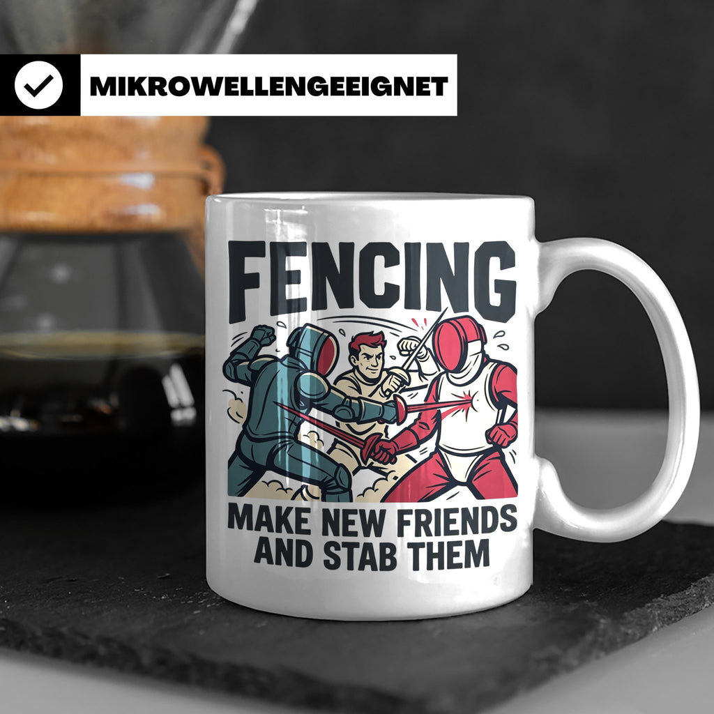 Fechten Tasse mit Spruch Make New Friends And Stab Them, lus – Weiß [farbe:weiß]