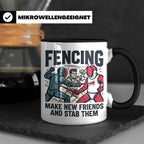 Fechten Tasse mit Spruch Make New Friends And Stab Them, lus – Schwarz [farbe:schwarz]