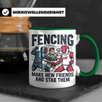 Fechten Tasse mit Spruch Make New Friends And Stab Them, lus – Grün [farbe:grün]