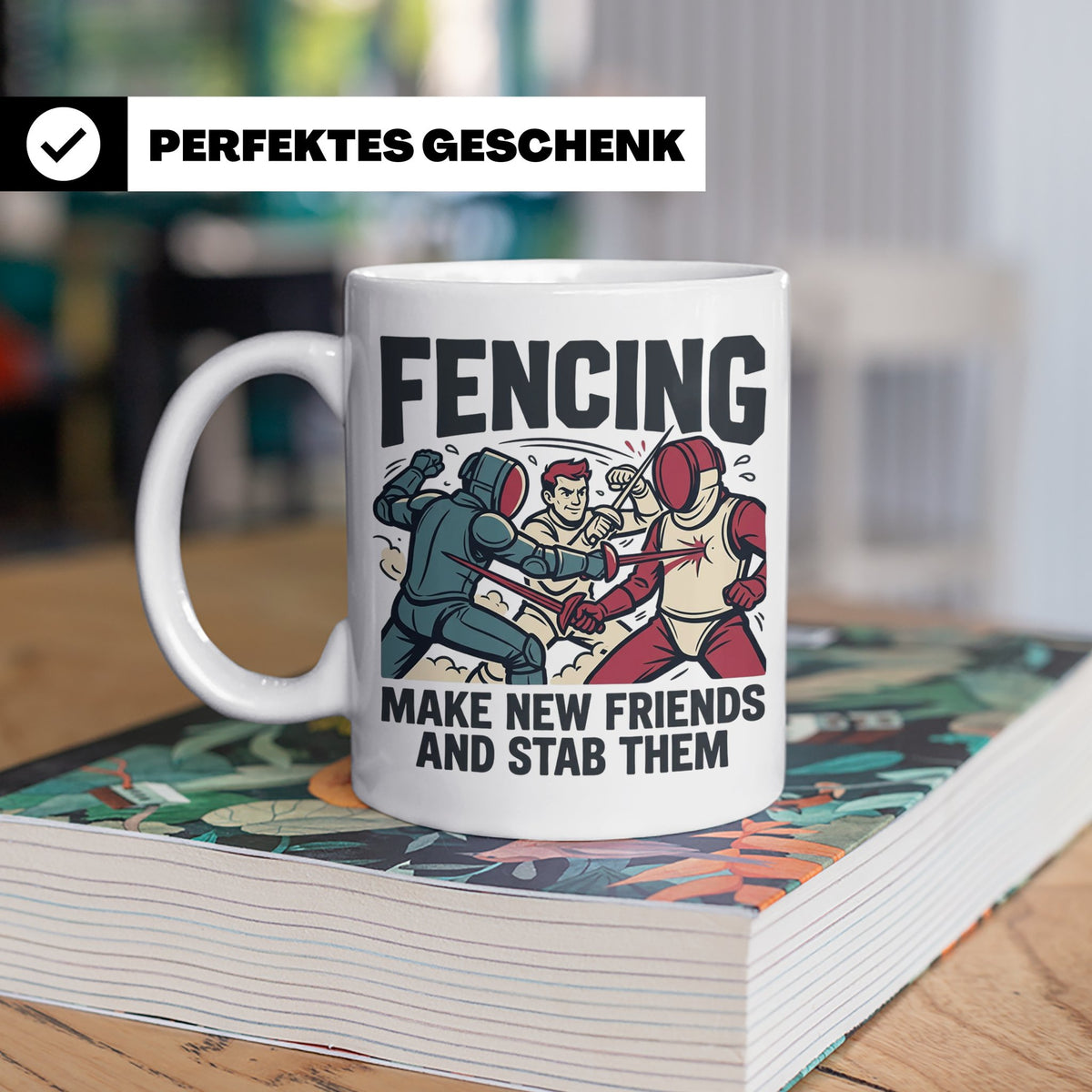 Fechten Tasse mit Spruch Make New Friends And Stab Them, lus – Weiß [farbe:weiß]
