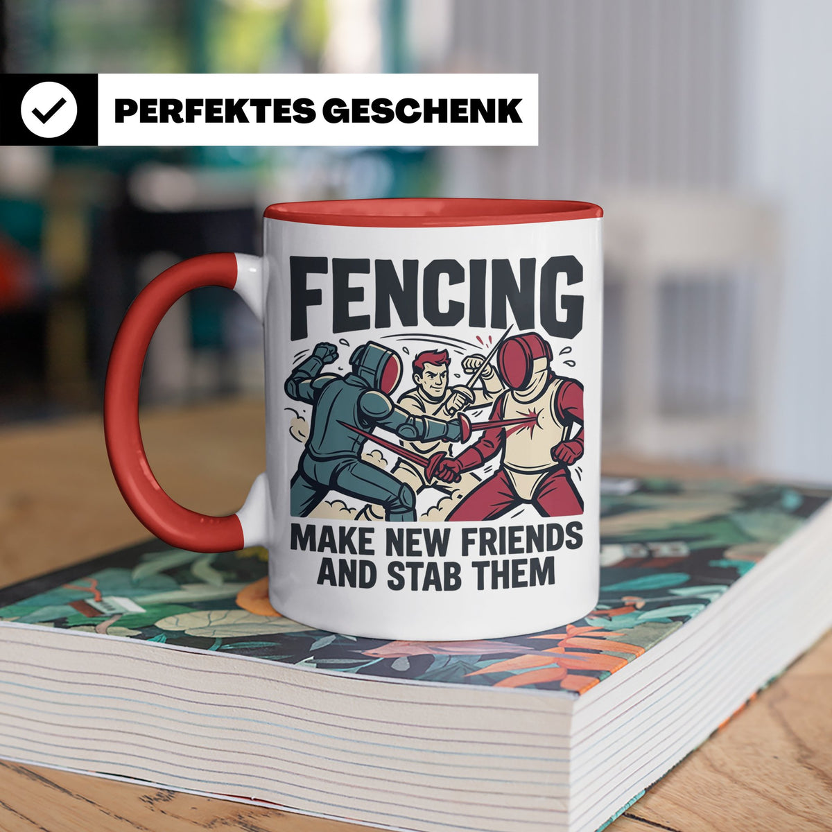 Fechten Tasse mit Spruch Make New Friends And Stab Them, lus – Rot [farbe:rot]