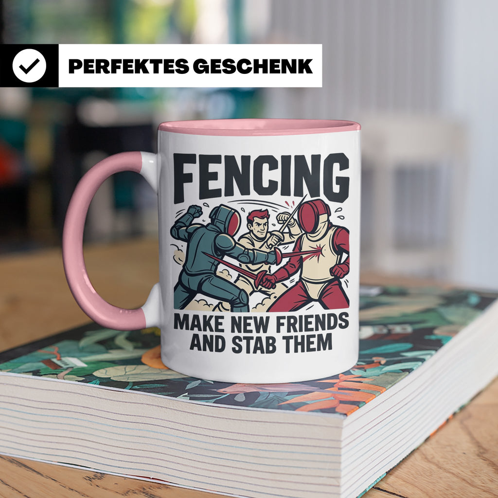 Fechten Tasse mit Spruch Make New Friends And Stab Them, lus – Rosa [farbe:rosa]
