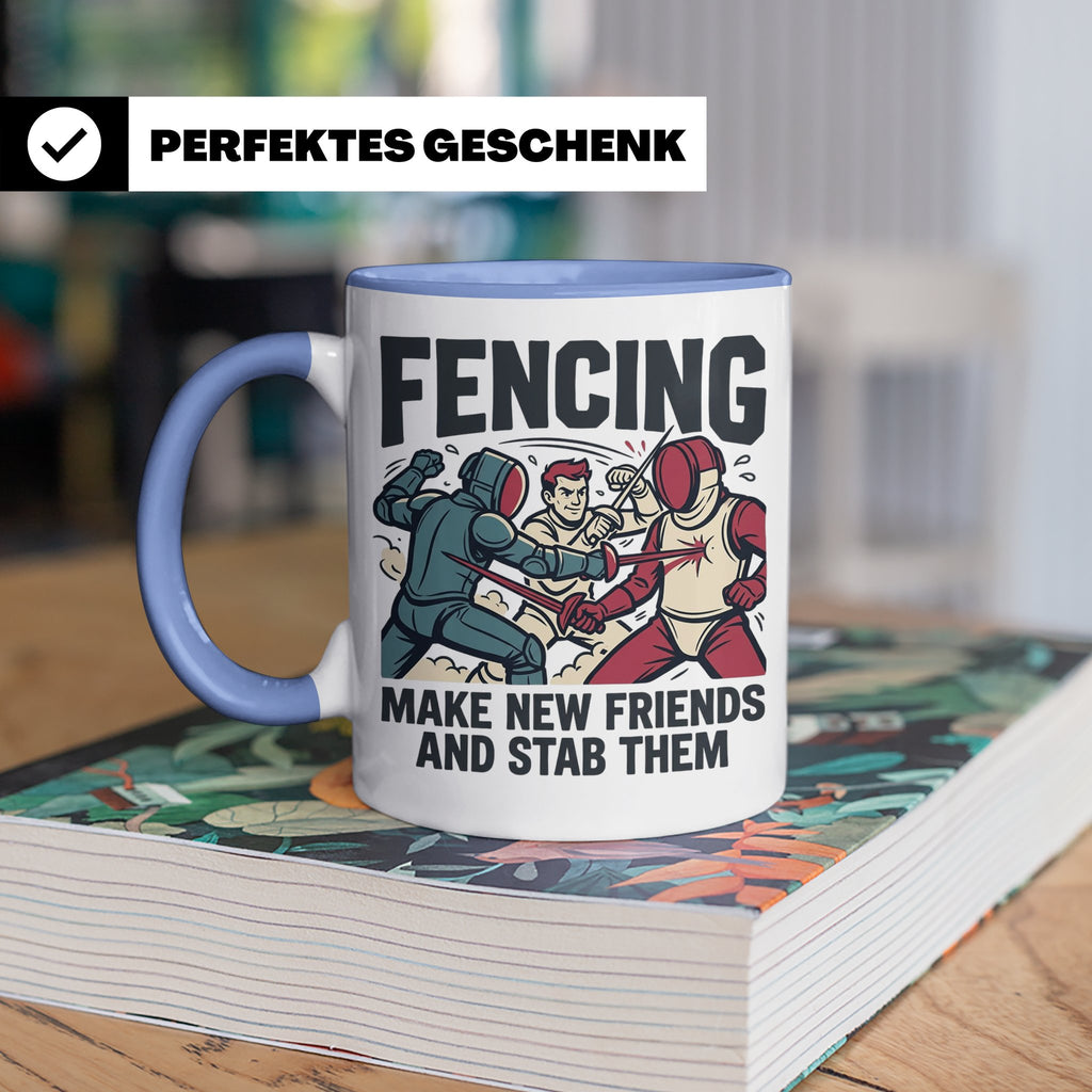 Fechten Tasse mit Spruch Make New Friends And Stab Them, lus – Blau [farbe:blau]