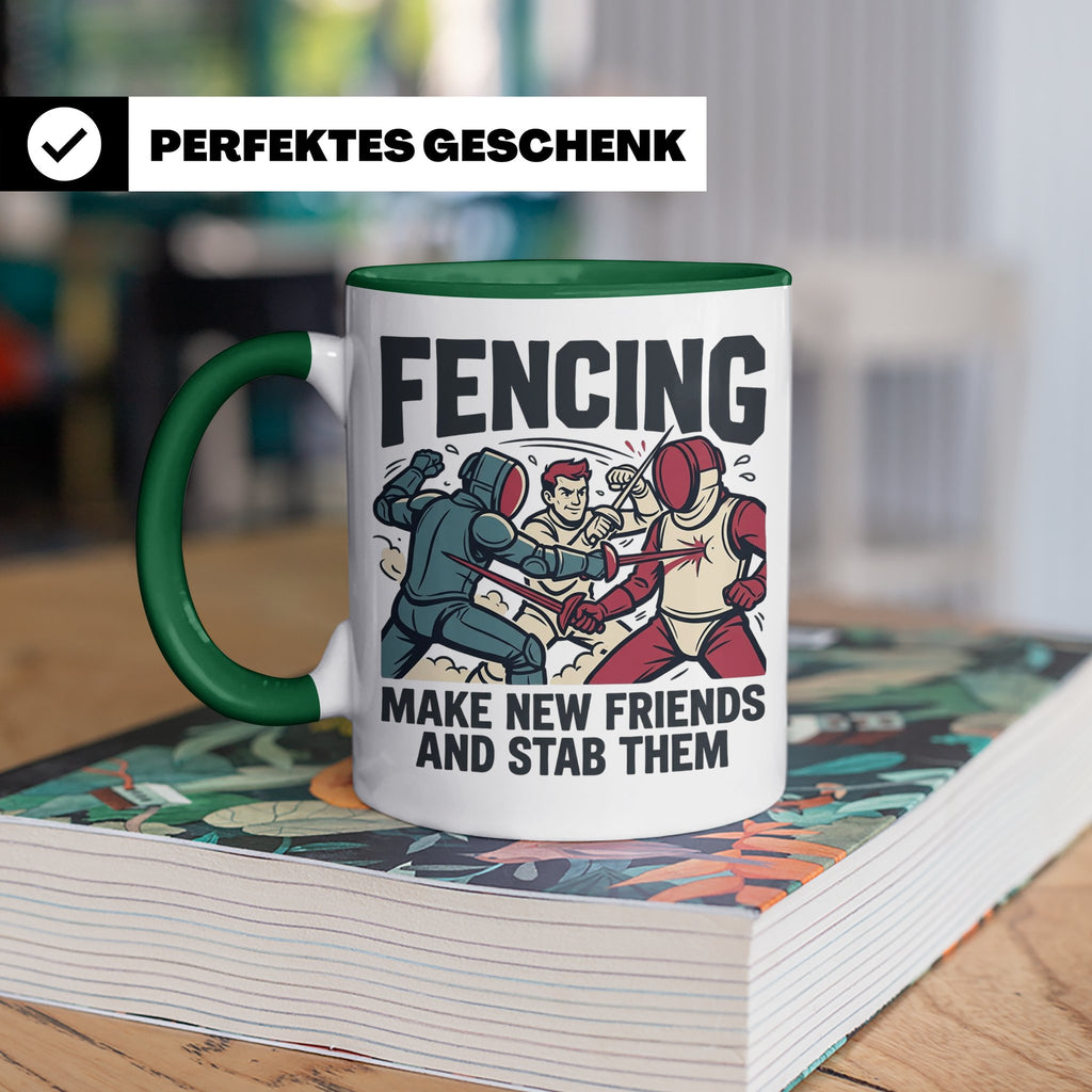 Fechten Tasse mit Spruch Make New Friends And Stab Them, lus – Grün [farbe:grün]