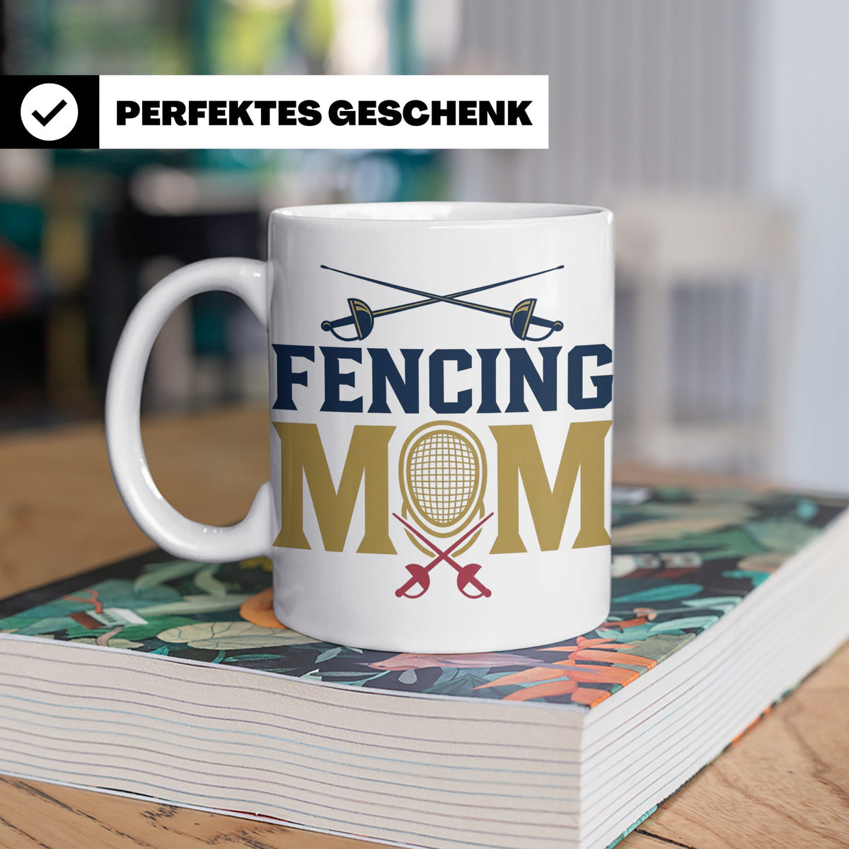 Fechten Mama Tasse, Degen Florett Säbel, Kaffeetasse für Fec – Weiß [farbe:weiß]