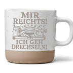 Mir reichts ich geh drechseln Tasse - Geschenk für Drechsler & Holzwer – Bild 1