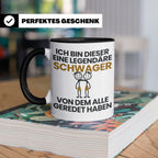 Schwager Tasse Legendärer Schwager Geschenk für Schwager Spr – Schwarz [farbe:schwarz]