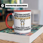 Schwager Tasse Legendärer Schwager Geschenk für Schwager Spr – Rot [farbe:rot]