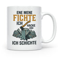 Holzfäller Tasse mit Spruch Ene Mene Fichte | Geschenk für F – Weiß [farbe:weiß]