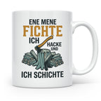 Holzfäller Tasse mit Spruch Ene Mene Fichte | Geschenk für F – Weiß [farbe:weiß]