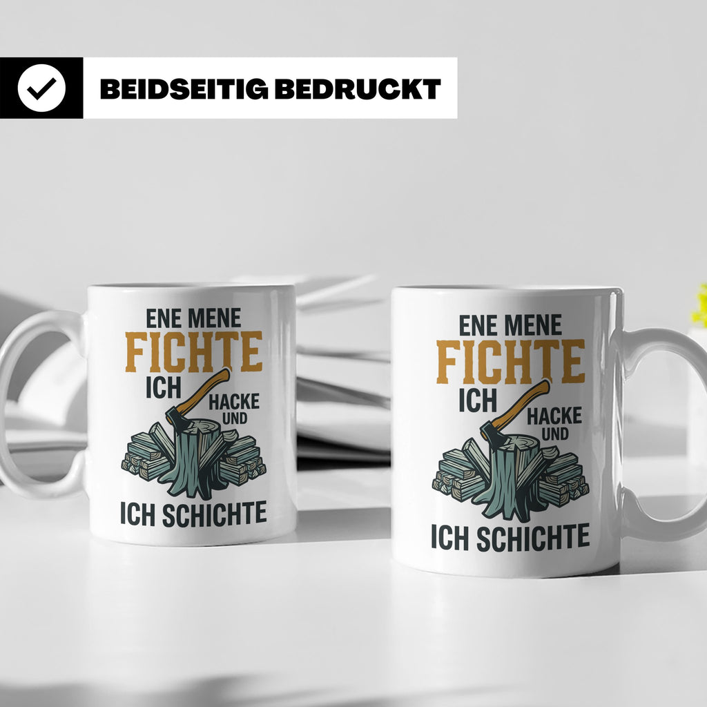 Holzfäller Tasse mit Spruch Ene Mene Fichte | Geschenk für F – Weiß [farbe:weiß]