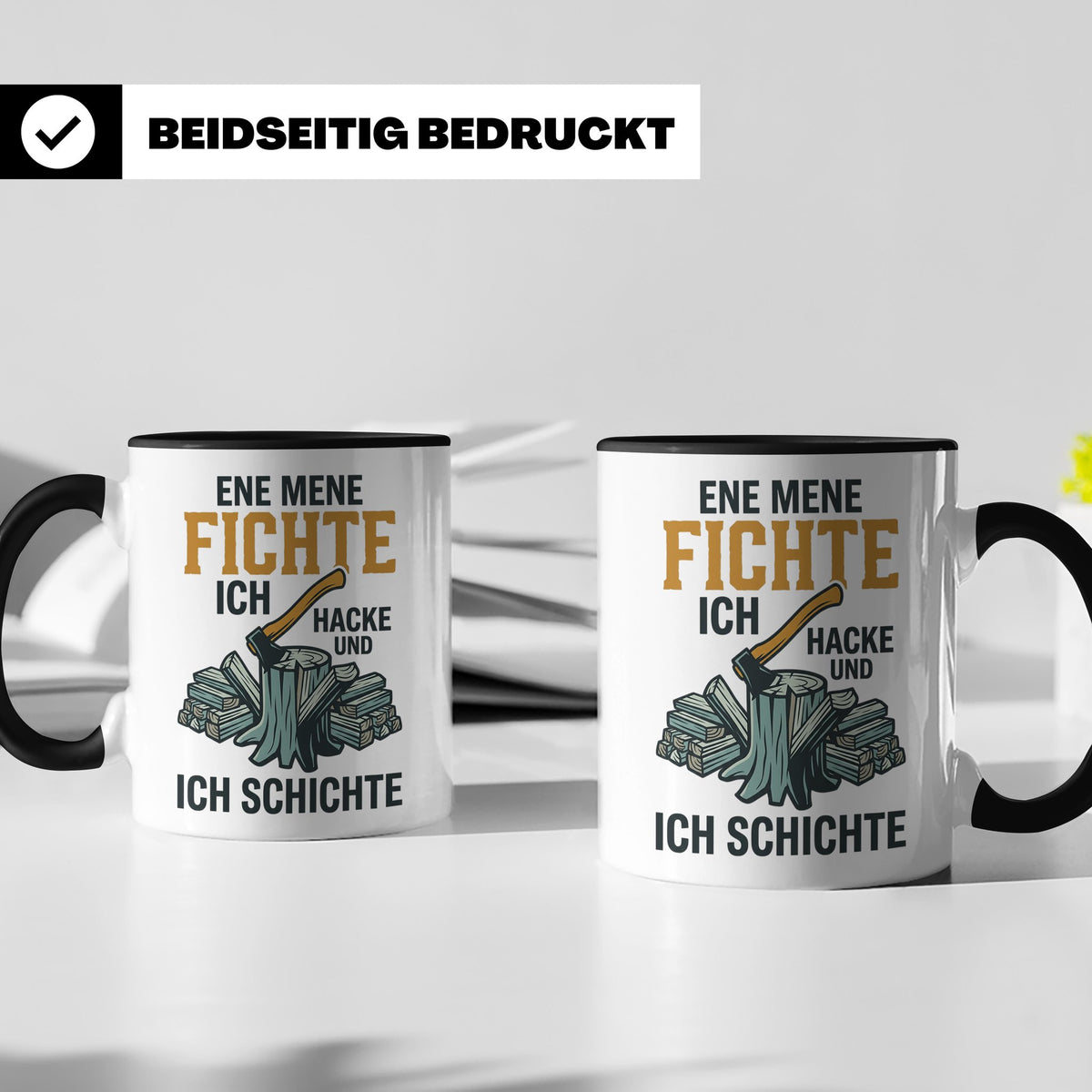 Holzfäller Tasse mit Spruch Ene Mene Fichte | Geschenk für F – Schwarz [farbe:schwarz]