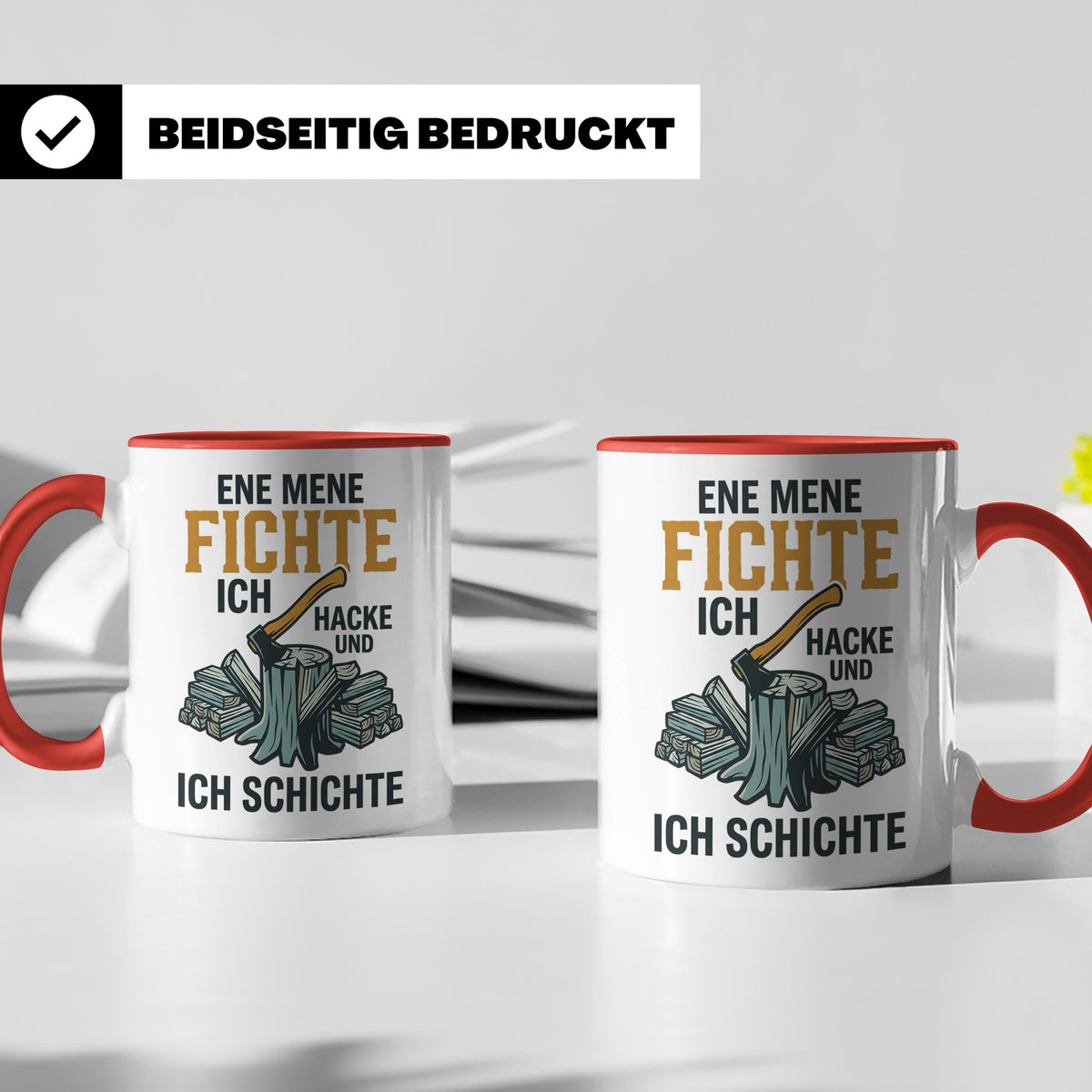 Holzfäller Tasse mit Spruch Ene Mene Fichte | Geschenk für F – Rot [farbe:rot]