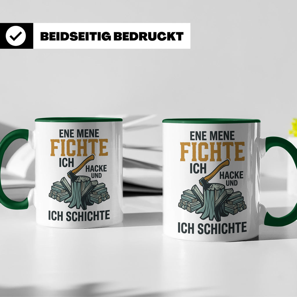 Holzfäller Tasse mit Spruch Ene Mene Fichte | Geschenk für F – Grün [farbe:grün]