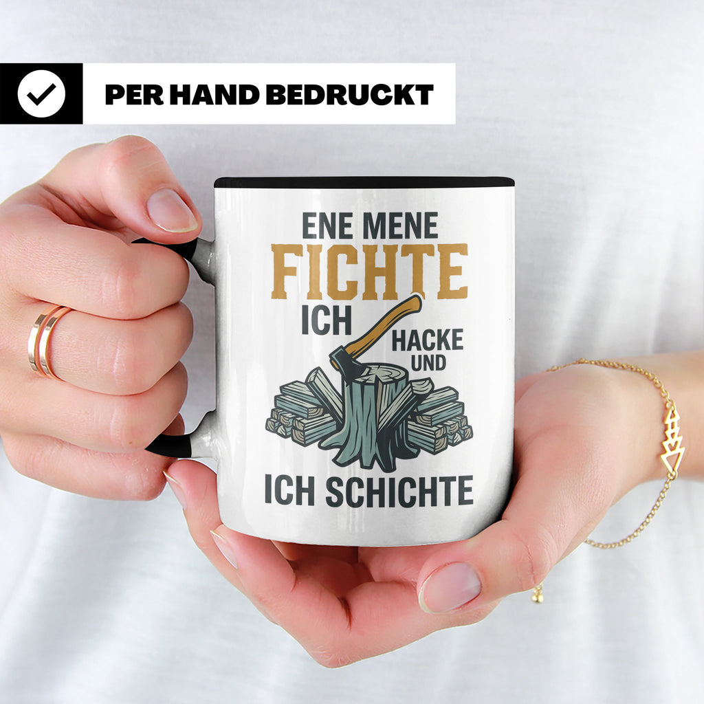 Holzfäller Tasse mit Spruch Ene Mene Fichte | Geschenk für F – Schwarz [farbe:schwarz]