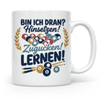 Billard Tasse mit Spruch Bin ich dran Hinsetzen Zugucken Ler – Weiß [farbe:weiß]