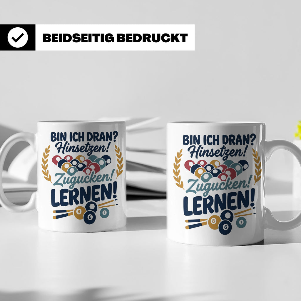 Billard Tasse mit Spruch Bin ich dran Hinsetzen Zugucken Ler – Weiß [farbe:weiß]