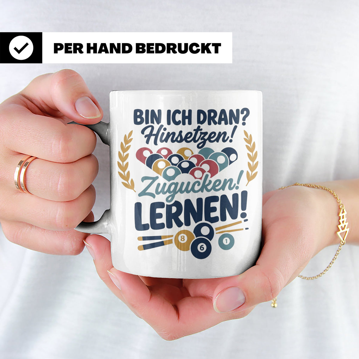 Billard Tasse mit Spruch Bin ich dran Hinsetzen Zugucken Ler – Weiß [farbe:weiß]
