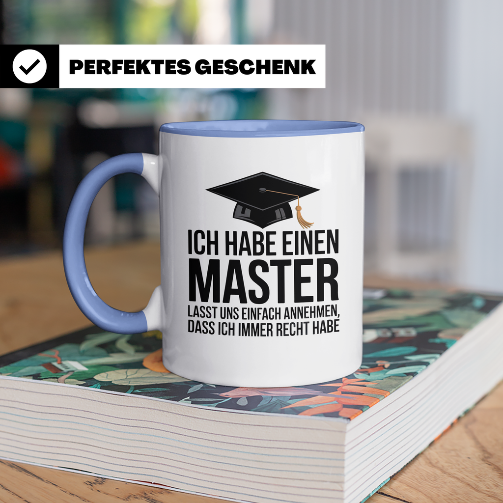 Master Tasse - Ich Habe Einen Master Lass Uns Einfach Annehmen Abschluss Geschenkidee Studenten Abschlussfeier Studium Sprüche