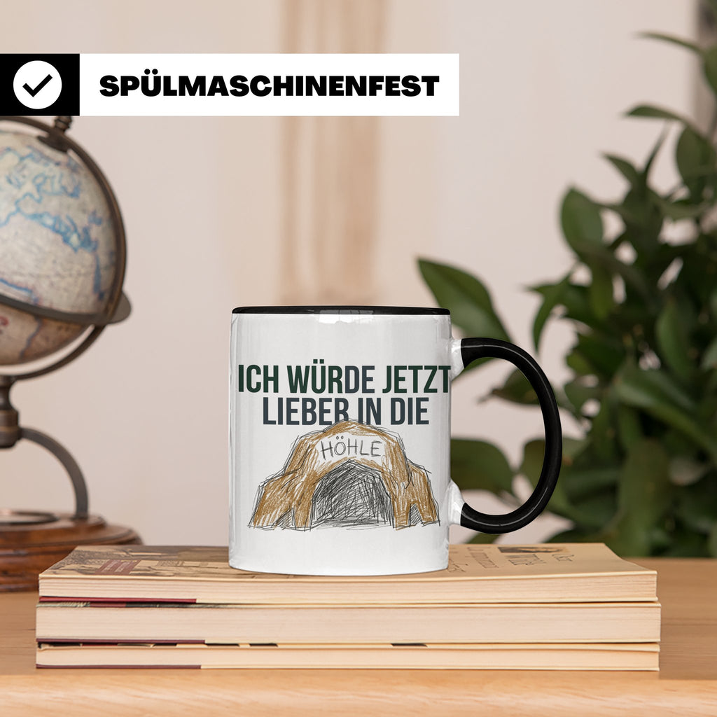 Ich würde jetzt lieber in die Höhle Tasse für Introvertierte – Schwarz [farbe:schwarz]