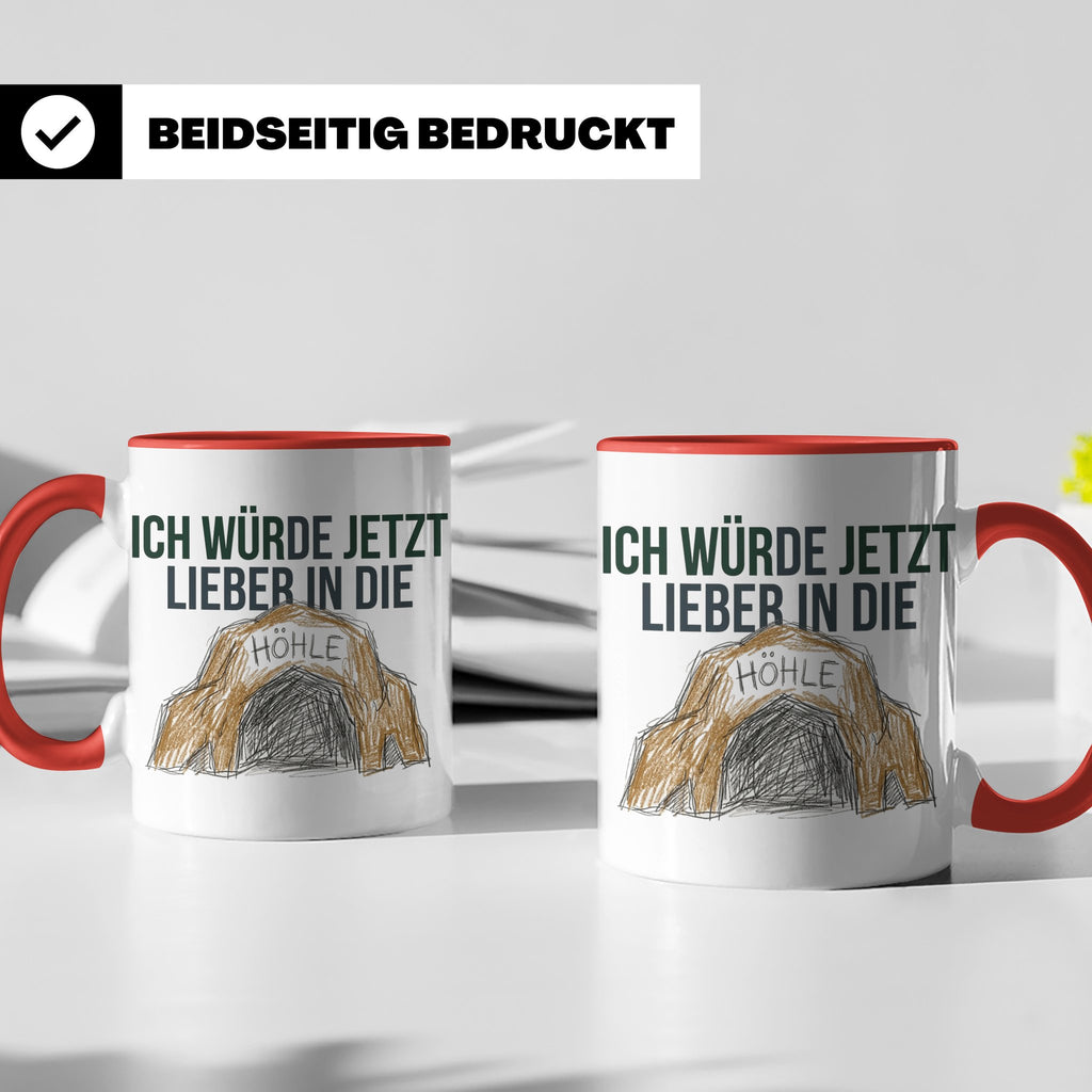 Ich würde jetzt lieber in die Höhle Tasse für Introvertierte – Rot [farbe:rot]