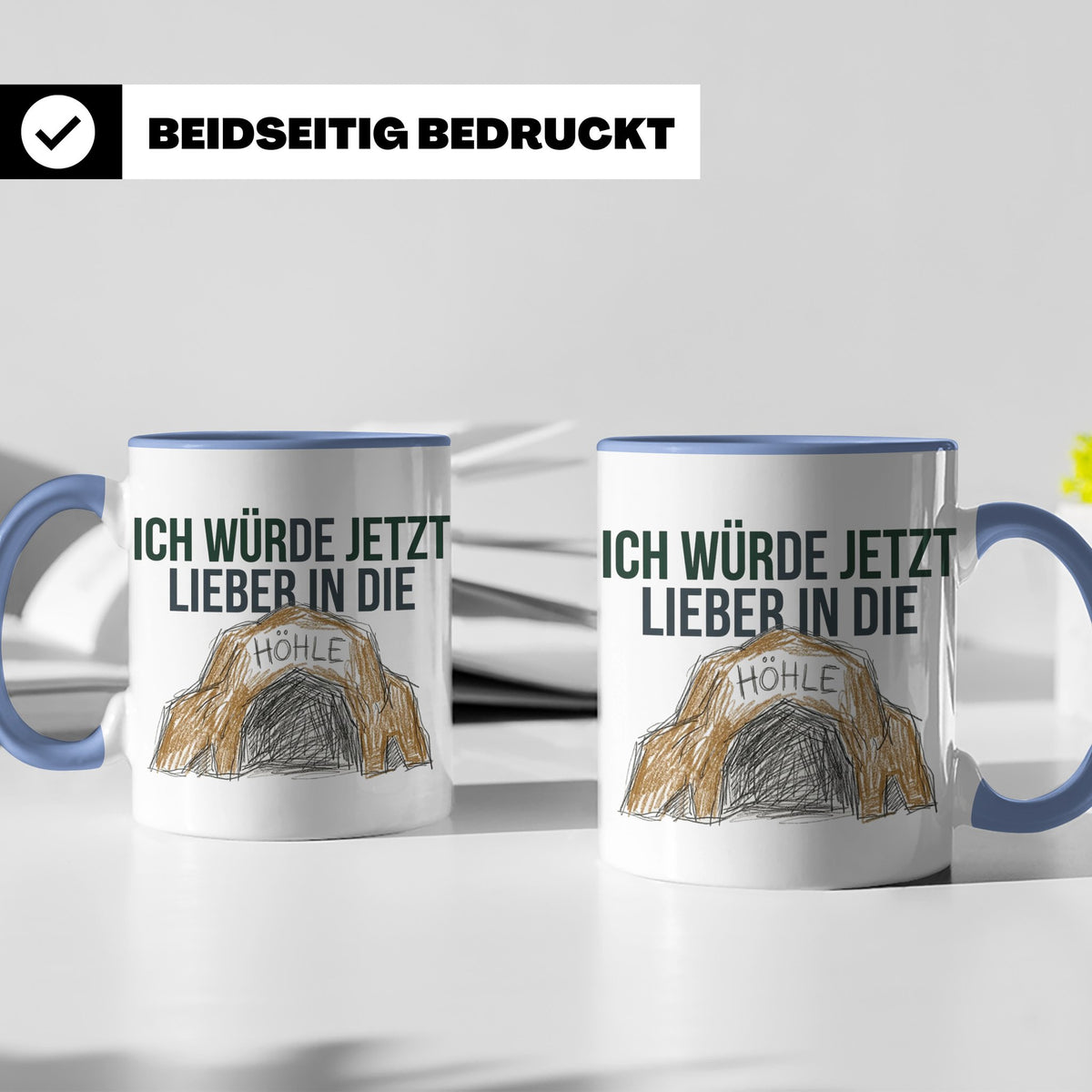 Ich würde jetzt lieber in die Höhle Tasse für Introvertierte – Blau [farbe:blau]