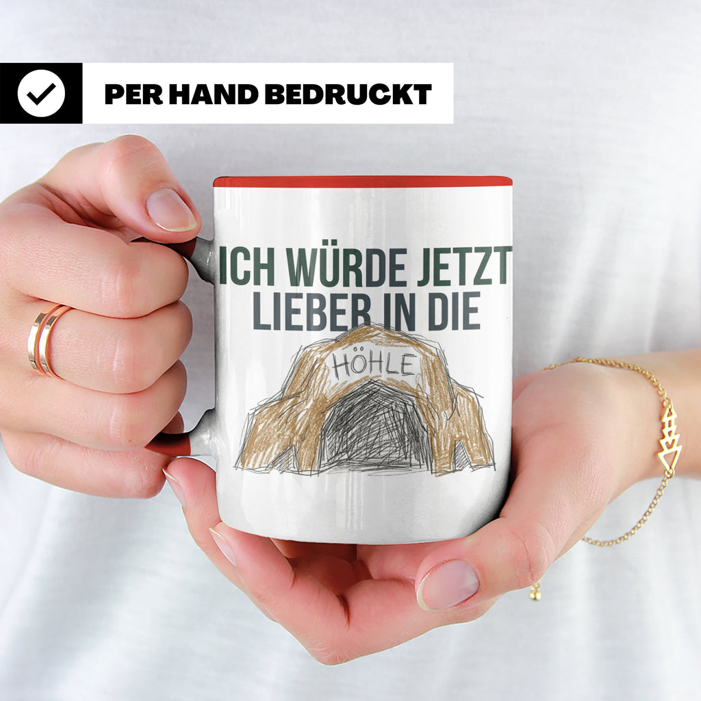 Ich würde jetzt lieber in die Höhle Tasse für Introvertierte – Rot [farbe:rot]