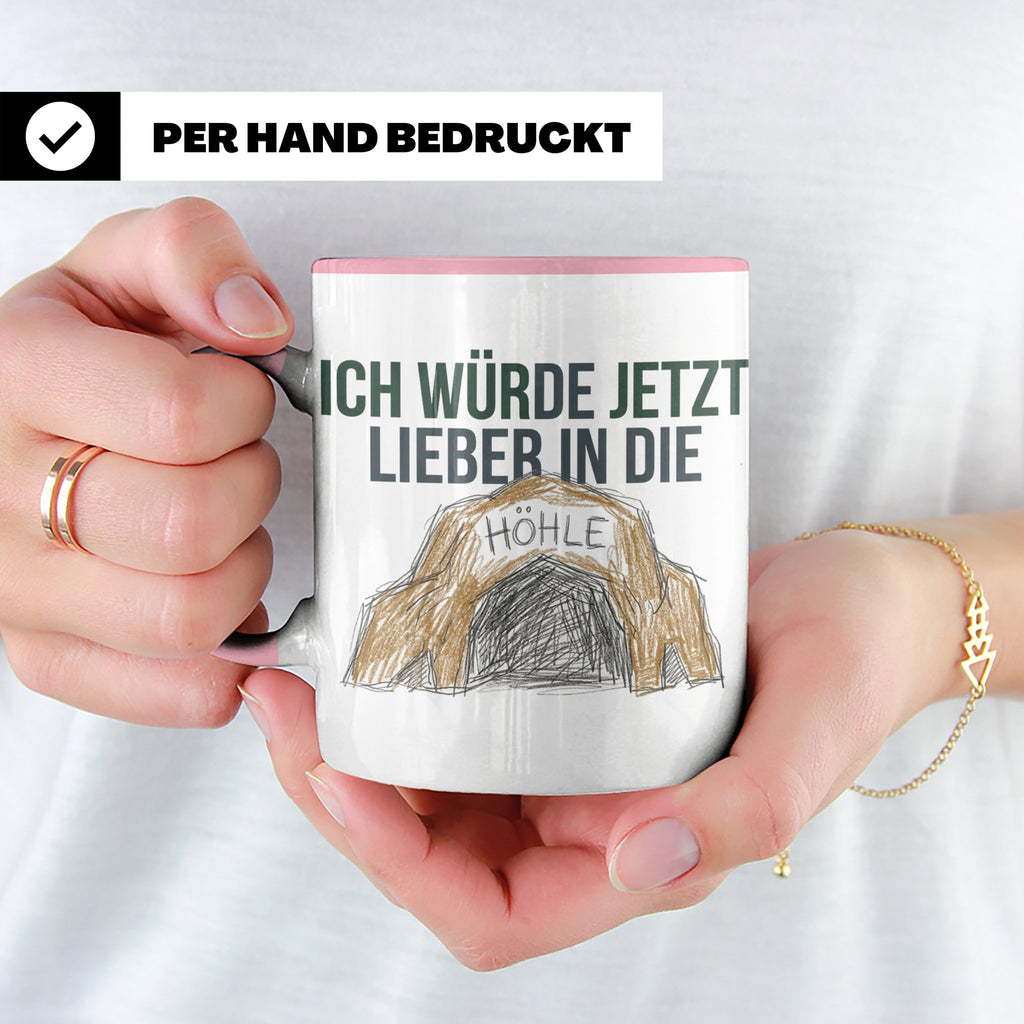 Ich würde jetzt lieber in die Höhle Tasse für Introvertierte – Rosa [farbe:rosa]