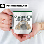 Ich würde jetzt lieber in die Höhle Tasse für Introvertierte – Grün [farbe:grün]