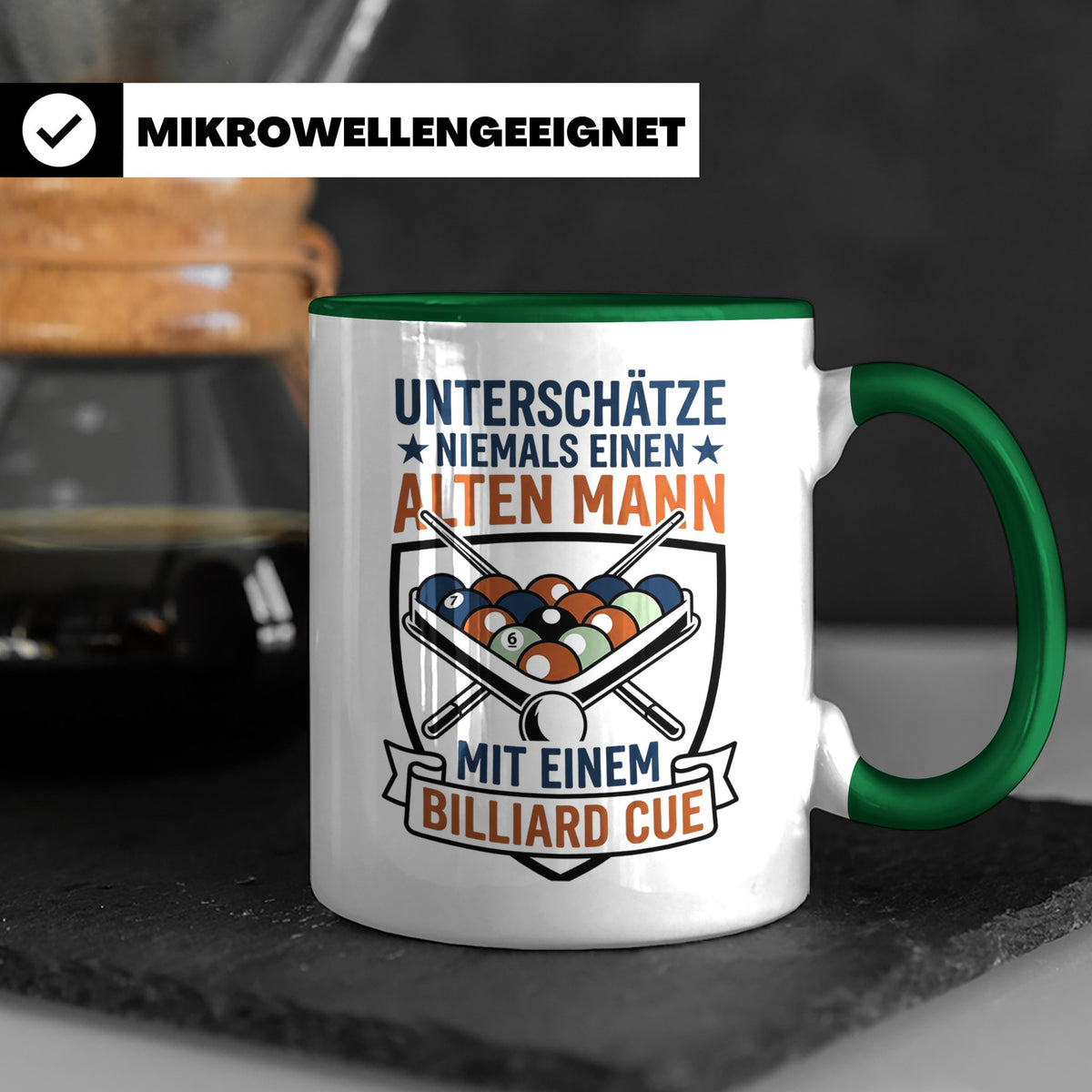 Billard Tasse Alter Mann mit Cue Spruch | Lustiges Poolbilla – Grün [farbe:grün]