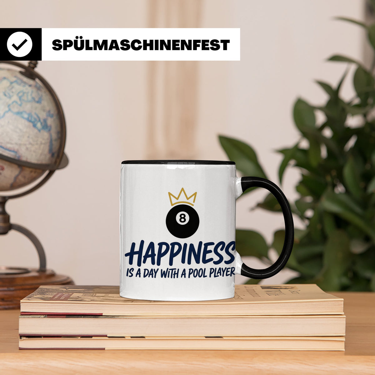Billard Tasse für Pool Spieler mit Spruch Happiness is a day – Schwarz [farbe:schwarz]