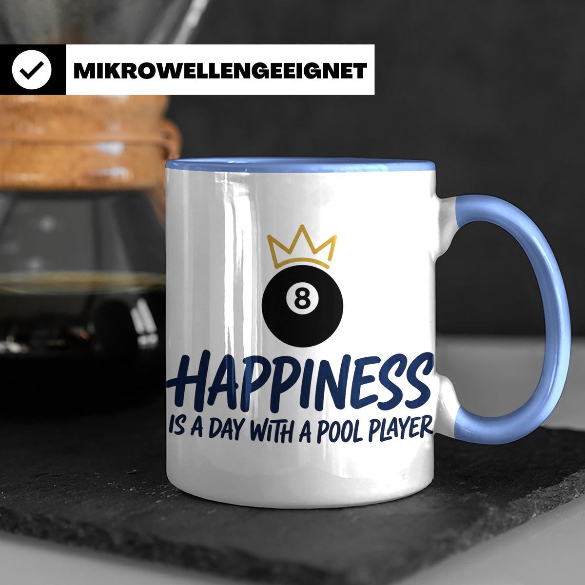 Billard Tasse für Pool Spieler mit Spruch Happiness is a day – Blau [farbe:blau]
