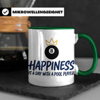 Billard Tasse für Pool Spieler mit Spruch Happiness is a day – Grün [farbe:grün]