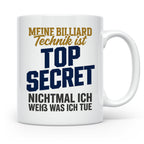 Billard Tasse lustig Spruch Top Secret Technik, Geschenk für – Weiß [farbe:weiß]