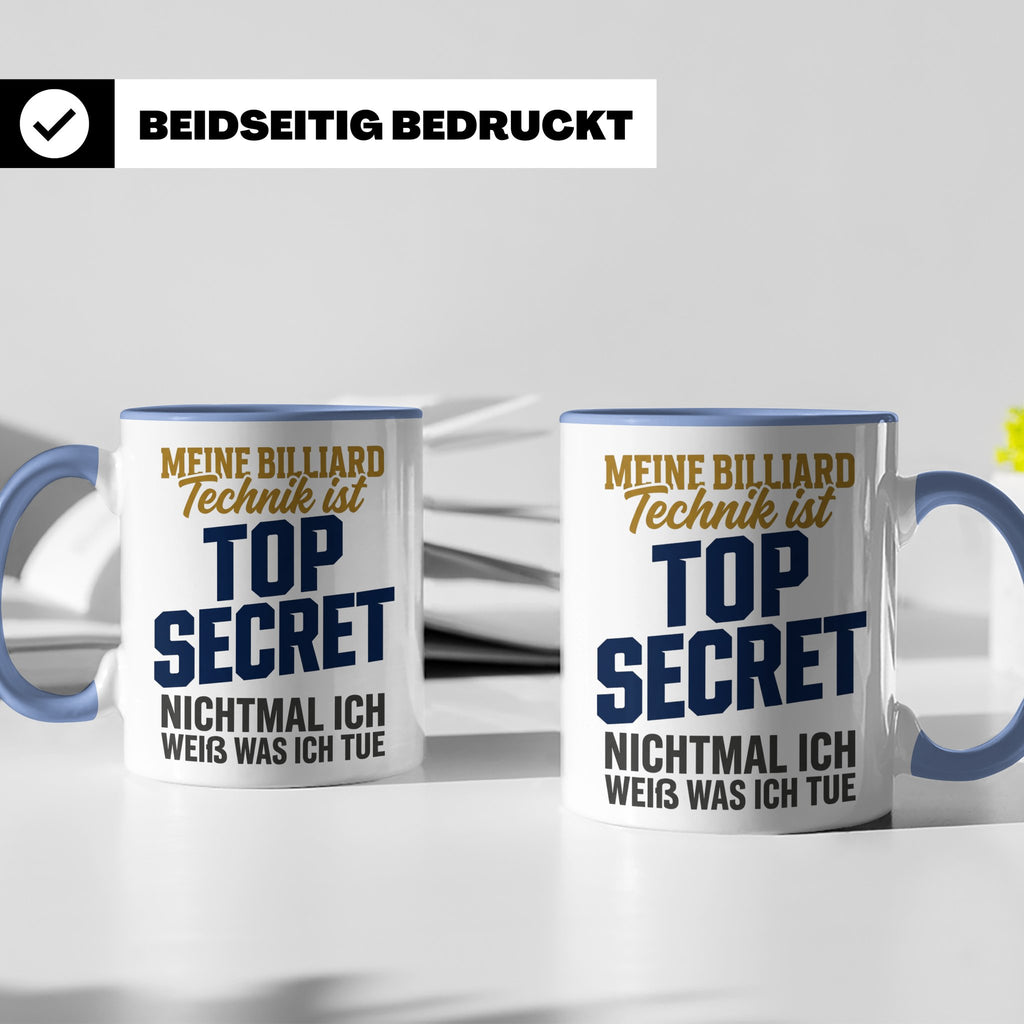Billard Tasse lustig Spruch Top Secret Technik, Geschenk für – Blau [farbe:blau]