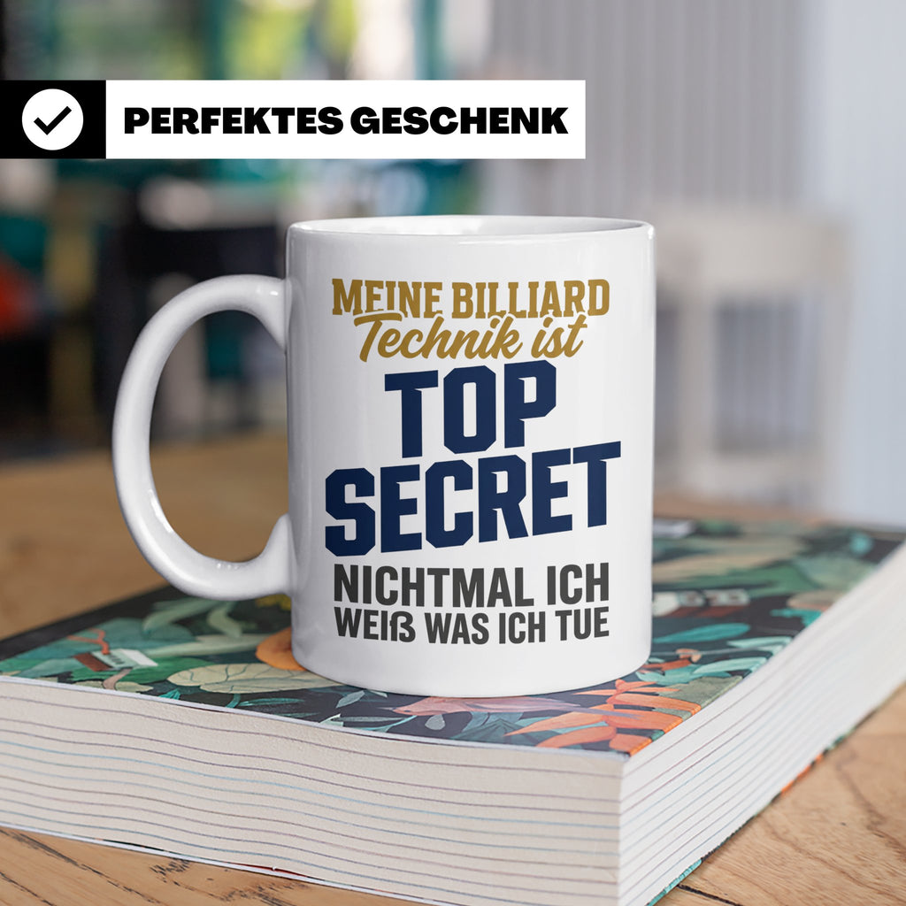 Billard Tasse lustig Spruch Top Secret Technik, Geschenk für – Weiß [farbe:weiß]