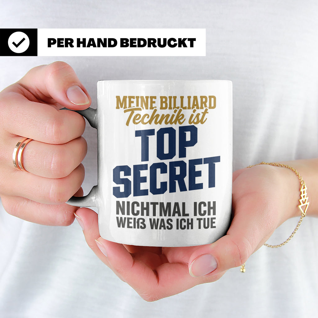 Billard Tasse lustig Spruch Top Secret Technik, Geschenk für – Weiß [farbe:weiß]