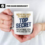 Billard Tasse lustig Spruch Top Secret Technik, Geschenk für – Weiß [farbe:weiß]