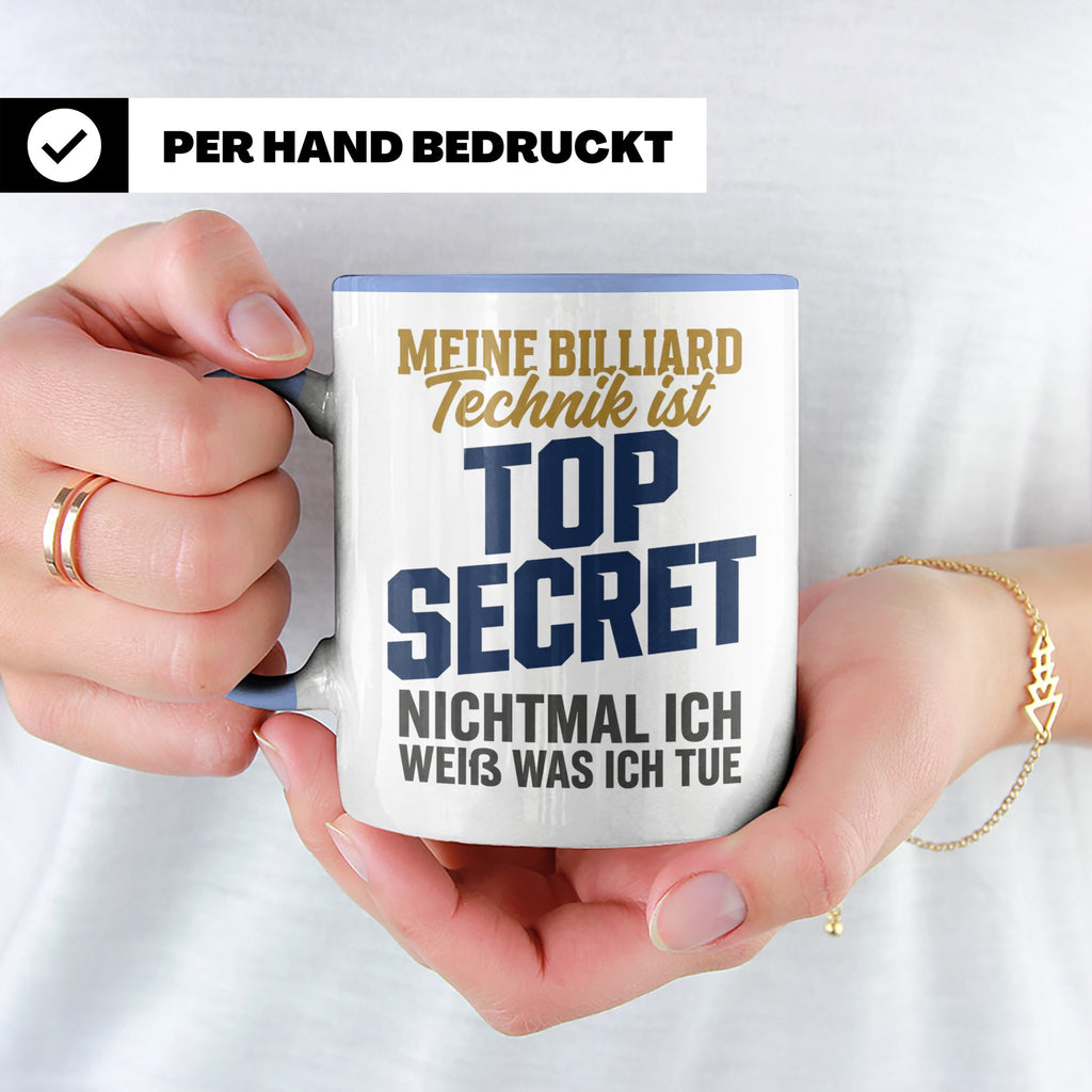 Billard Tasse lustig Spruch Top Secret Technik, Geschenk für – Blau [farbe:blau]