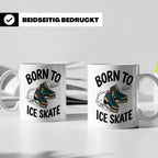 Eiskunstlauf Tasse Born to Ice Skate Spruch Schlittschuhlauf – Weiß [farbe:weiß]
