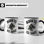 Eiskunstlauf Tasse Born to Ice Skate Spruch Schlittschuhlauf – Schwarz [farbe:schwarz]
