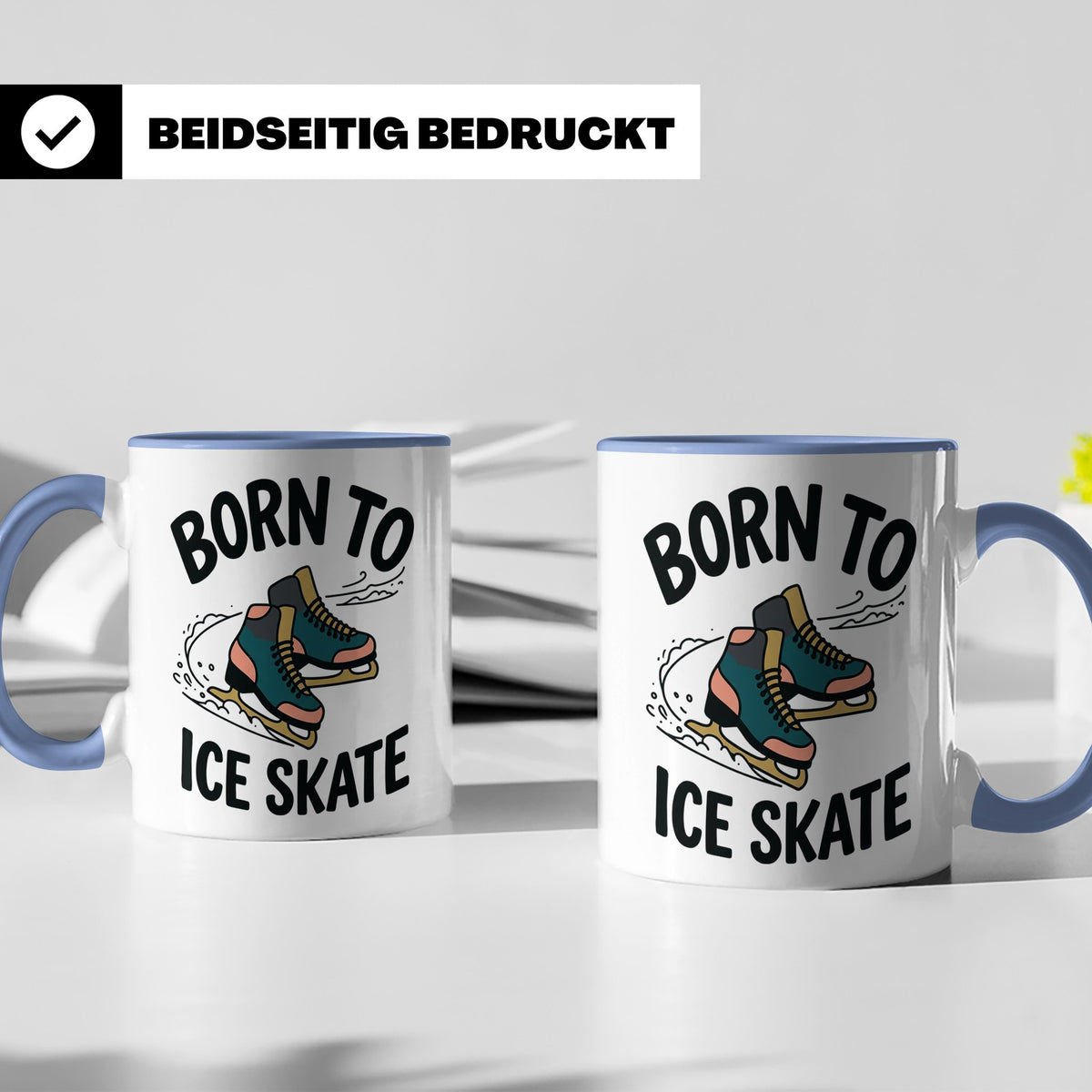 Eiskunstlauf Tasse Born to Ice Skate Spruch Schlittschuhlauf – Blau [farbe:blau]