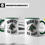 Eiskunstlauf Tasse Born to Ice Skate Spruch Schlittschuhlauf – Grün [farbe:grün]