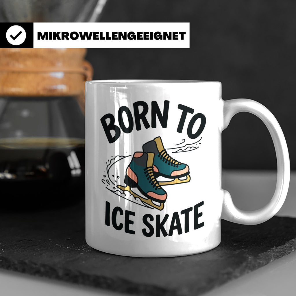 Eiskunstlauf Tasse Born to Ice Skate Spruch Schlittschuhlauf – Weiß [farbe:weiß]