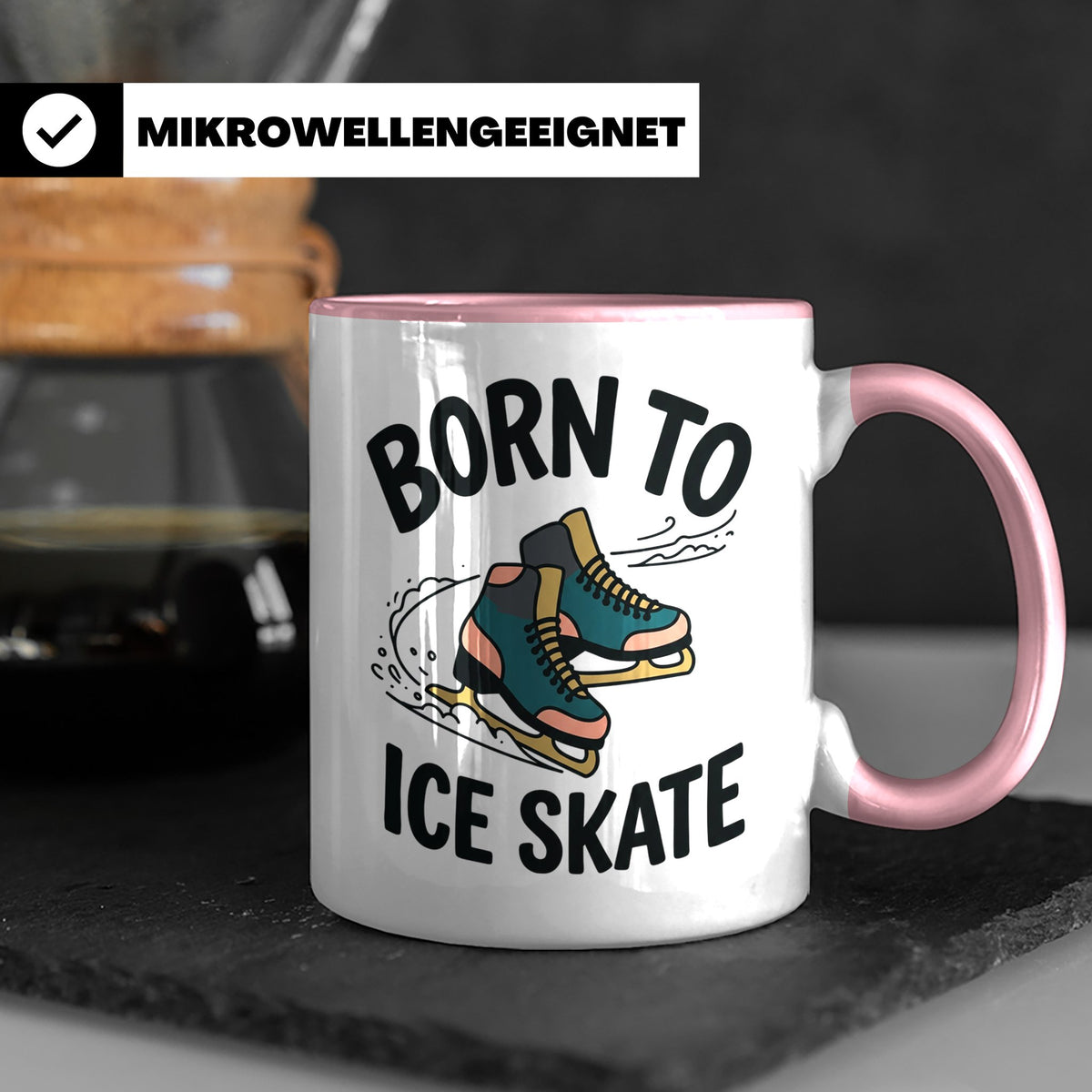 Eiskunstlauf Tasse Born to Ice Skate Spruch Schlittschuhlauf – Rosa [farbe:rosa]