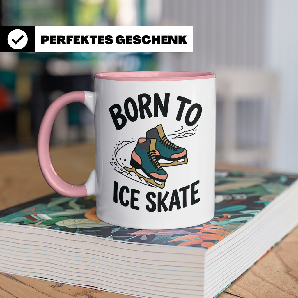 Eiskunstlauf Tasse Born to Ice Skate Spruch Schlittschuhlauf – Rosa [farbe:rosa]
