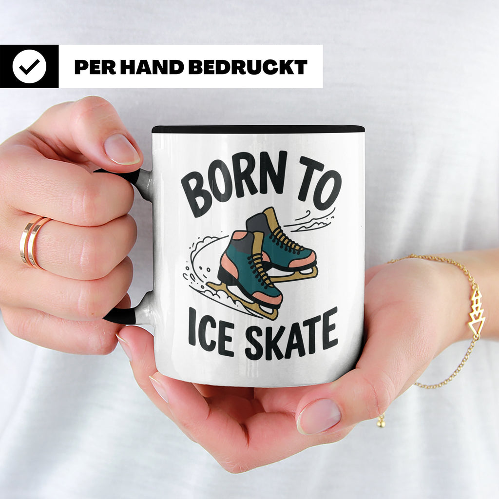 Eiskunstlauf Tasse Born to Ice Skate Spruch Schlittschuhlauf – Schwarz [farbe:schwarz]