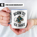 Eiskunstlauf Tasse Born to Ice Skate Spruch Schlittschuhlauf – Blau [farbe:blau]