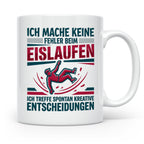 Eislaufen Tasse mit Spruch Keine Fehler kreative Entscheidun – Weiß [farbe:weiß]